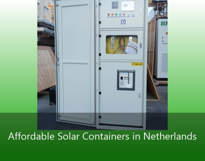 Affordable Solar Containers in Netherlands